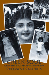 Greek Soul: Memories Of A Detroit Childhood - 1 pc