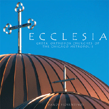 Ecclesia - Greek Orthodox Churches Of The Chicago Metropolis - 1 Book