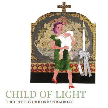 Child Of Light: The Greek Orthodox Baptism Book - 1 Book